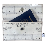Vintage Sheet Music Wallet - "Mamas Don't Let Your Babies Grow up to be Cowboys"