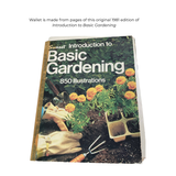 Book titled 'Introduction to Basic Gardening' with gardening imagery on the cover. Used to create handmade wallet.